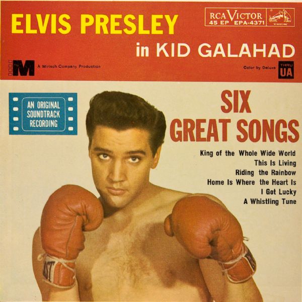 Elvis Presley "Kid Galahad"/"Six Great Songs" 45 